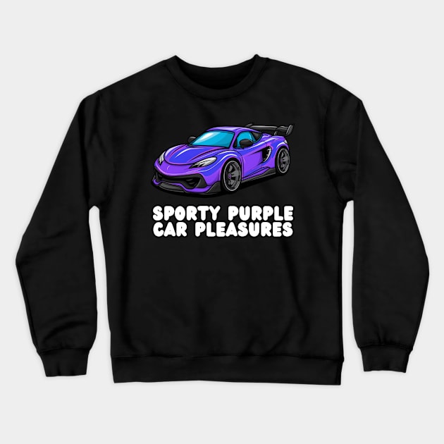 My Super Car Is Purple Crewneck Sweatshirt by Estrella Design